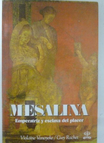 Portada del libro de Mesalina : emperatriz y esclava del poder