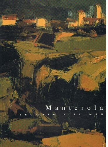Portada del libro de MANTEROLA. SEGOVIA Y EL MAR
