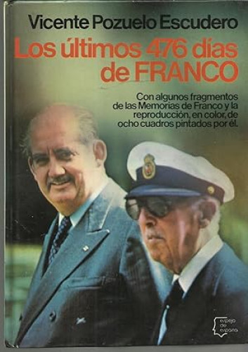 Portada del libro de Los últimos 476 días de Franco