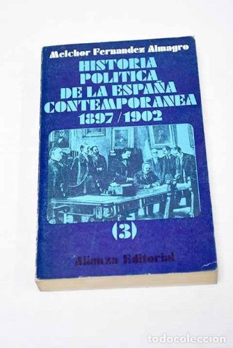Portada del libro de Historia política de la España contemporánea: 1897-1902, tomo III