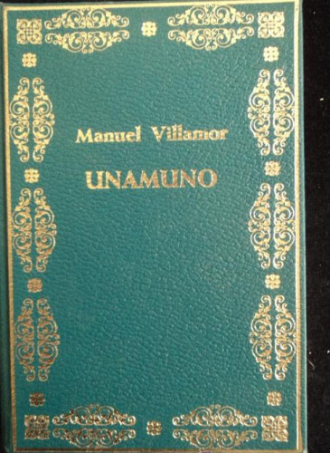 Portada del libro de UNAMUNO. MANUEL VILLAMOR. EPESA 1970 190' PAG