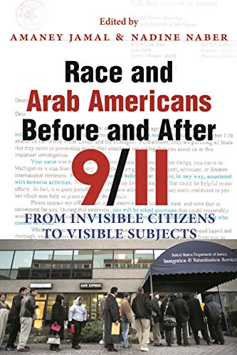 Portada del libro de Race and Arab Americans before and after 9/11: from Invisible Citizens to Visible Subjects
