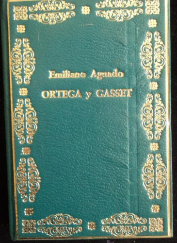 Portada del libro de ORTEGA Y GASSET. EMILIANO AGUADO. EPESA. 1970 198 PAG