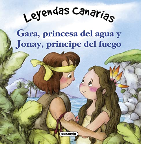 Portada del libro de Gara, princesa del agua y Jonay, príncipe del fuego