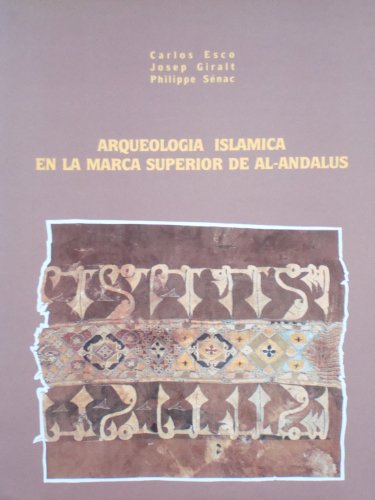 Portada del libro de Arqueología islámica en la Marca Superior de Al-Andalus