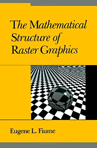 Portada del libro de Mathematical Structure of Raster Graphics