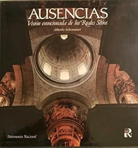 Portada del libro de Ausencias: visión emocionada de los Reales Sitios