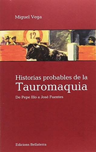 Portada del libro de Historias probables de la tauromaquia