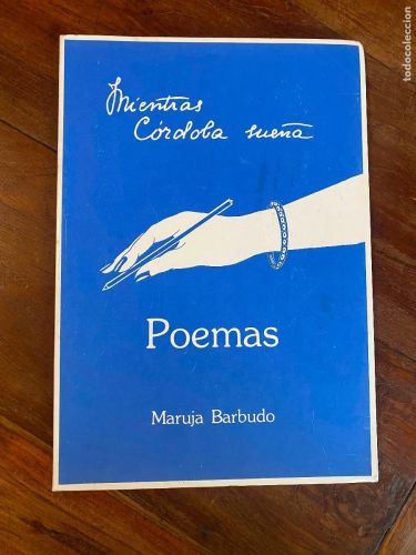Portada del libro de BARBUDO, Maruja. Mientras Córdoba sueña : Poemas
