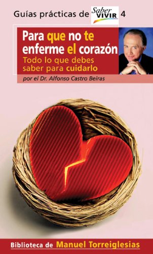 Portada del libro de Para que no te enferme el corazón