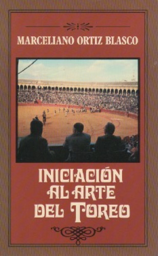 Portada del libro de INICIACION AL ARTE DEL TOREO #