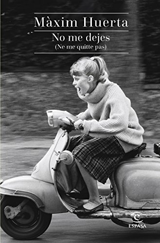 Portada del libro de No me dejes (Ne me quitte pas)