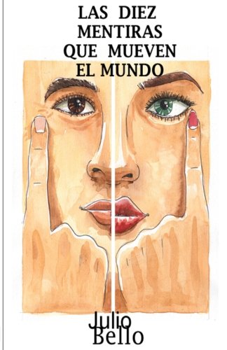 Portada del libro de LAS DIEZ MENTIRAS QUE MUEVEN EL MUNDO