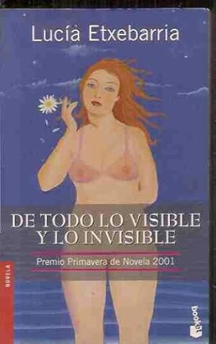 Portada del libro de De todo lo visible y lo invisible