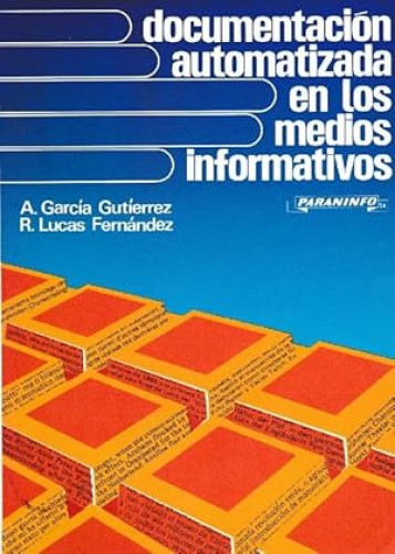 Portada del libro de DOCUMENTACION AUTOMATIZADA MEDIOS INFOR