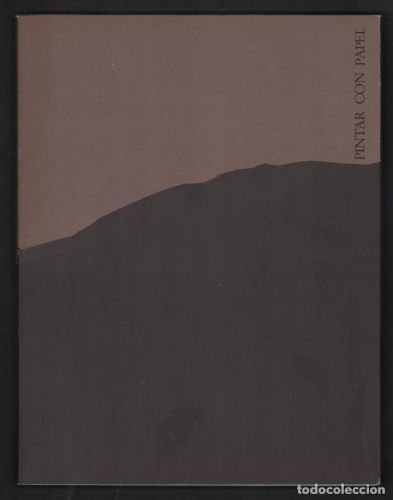 Portada del libro de PINTAR CON PAPEL EXPO CÍRCULO BELLAS ARTES 1986 