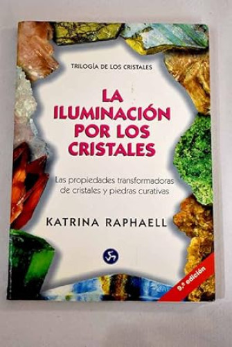 Portada del libro de LA ILUMINACIÓN POR LOS CRISTALES