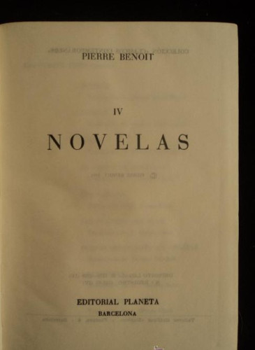 Portada del libro de PIERRE BENOIT. NOVELAS. ED. PLANETA. VOL 2. 1958 1567 PAG