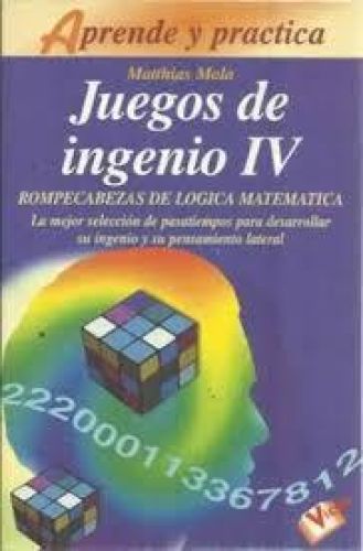Portada del libro de JUEGOS DE INGENIO, 4. ROMPECABEZAS DE LOGICA MATEMATICA