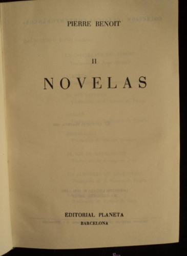Portada del libro de PIERRE BENOIT. NOVELAS. ED. PLANETA. 1959 VOL 4 1600 PAG