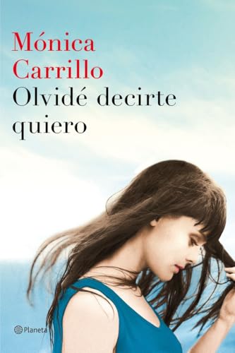 Portada del libro de Olvidé decirte quiero