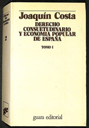 Portada del libro de Derecho Consuetudinario y Economía Popular de España. (Tomo 1)