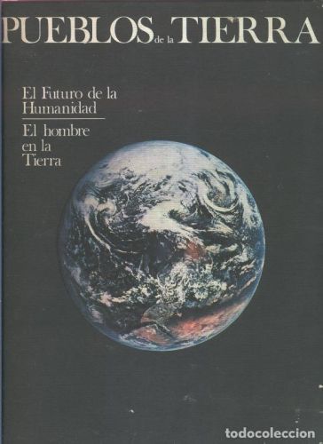 Portada del libro de Pueblos de la tierra volumen 10: El futuro de la humanidad