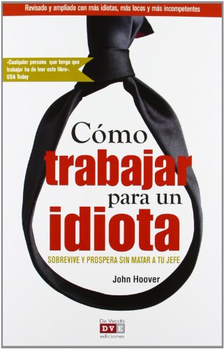 Portada del libro de COMO TRABAJAR PARA UN IDIOTA