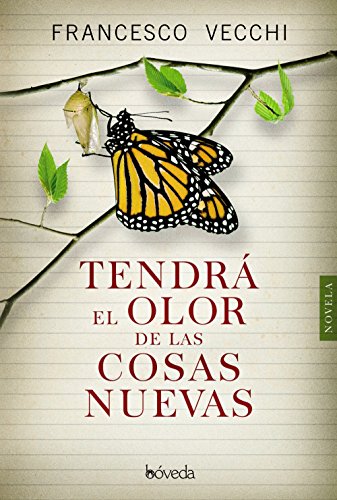 Portada del libro de Tendrá el olor de las cosas nuevas