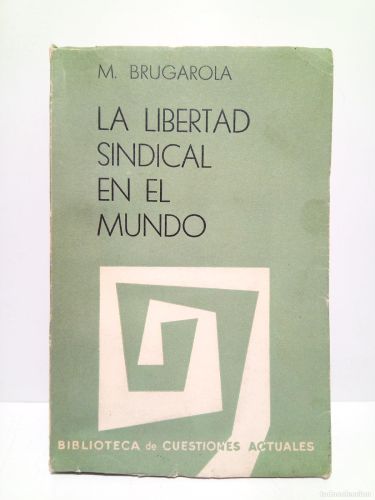 Portada del libro de  La libertad sindical en el mundo