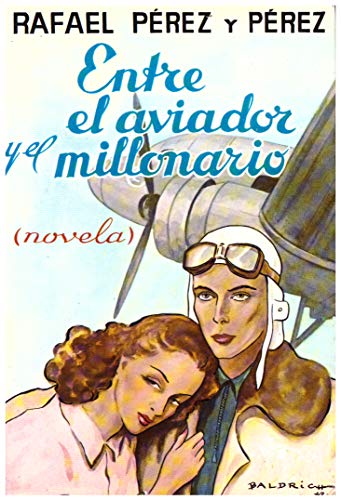 Portada del libro de Entre el aviador y el millonario