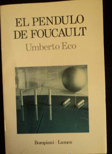 Portada del libro de EL PENDULO DE FOUCAULT. UMBERTO ECO. ED.LUMEN. 1ºED,1969 580 PAG