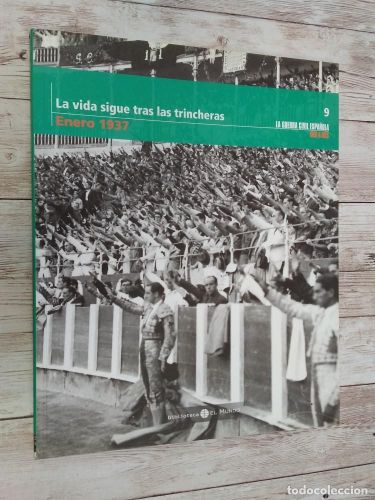 Portada del libro de La Guerra Civil Española mes a mes 4 - La vida sigue tras las trincheras
