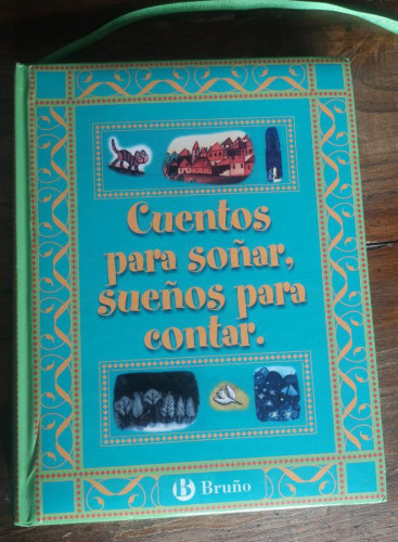 Portada del libro de Cuentos para soñar, sueños para contar (Castellano - A PARTIR DE 6 AÑOS - CUENTOS)