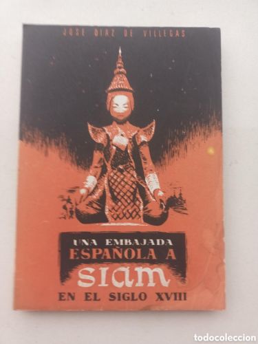 Portada del libro de UNA EMBAJADA ESPAÑOLA A SIAM EN EL SIGLO XVIII 