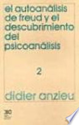 Portada del libro de El autoanálisis de Freud y el descubrimiento del psicoanálisis. 2