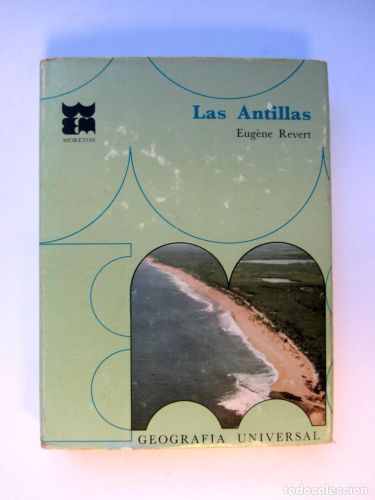 Portada del libro de Las Antillas. Eugène Revert. Geografia Universal
