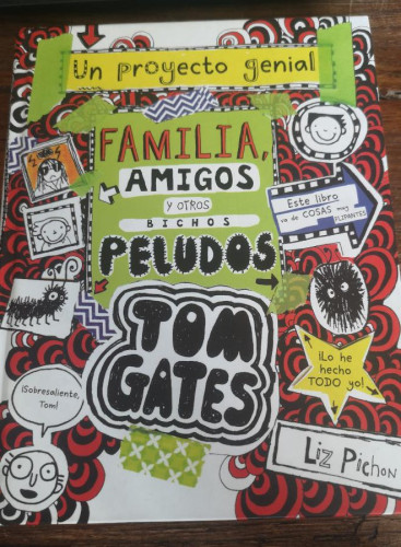 Portada del libro de TOM GATES: FAMILIA, AMIGOS Y OTROS BICHOS PELUDOS - Pichon, Liz