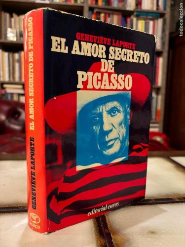 Portada del libro de EL AMOR SECRETO DE PICASSO.