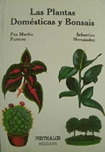 Portada del libro de Las plantas domésticas y bonsais