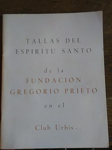 Portada del libro de TALLAS DEL ESPÍRITU SANTO DE LA FUNDACIÓN GREGORIO PRIETO EN EL CLUB URBIS