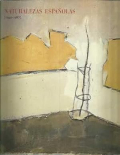Portada del libro de Naturalezas españolas 1940-1987