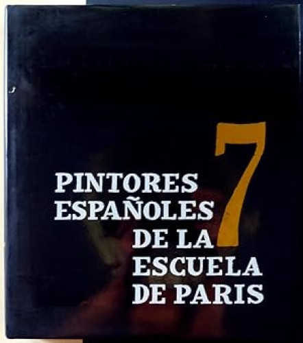 Portada del libro de Siete pintores españoles de la escuela de París