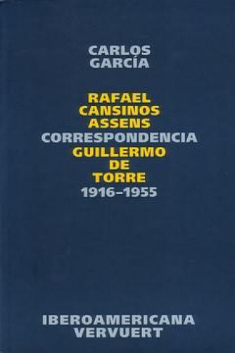 Portada del libro de Correspondencia Rafael Cansinos Assens / Guillermo de Torre