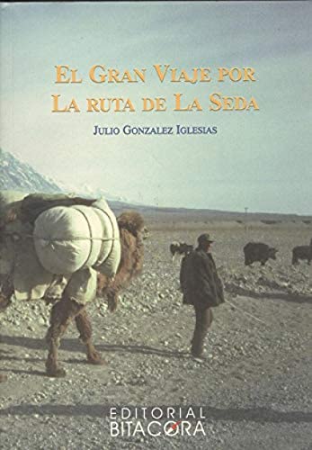 Portada del libro de El gran viaje por la ruta de la seda