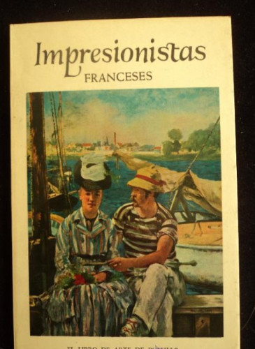 Portada del libro de IMPRESIONISTAS FRANCESES. EL LIBRO DE ARTE DE BOLSILLO. TIMUN MAS. 1962 SIN PAGINAR