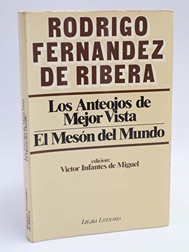 Portada del libro de Anteojos de mejor vista, los. El mesón del mundo