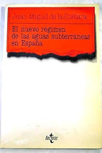 Portada del libro de El Nuevo régimen de las aguas subterráneas en España
