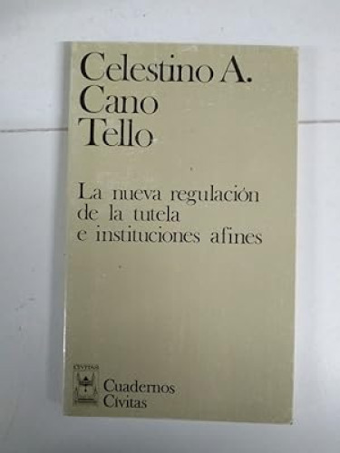 Portada del libro de La nueva regulación de la tutela e instituciones afines