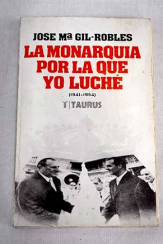 Portada del libro de La monarquía por la que yo luché